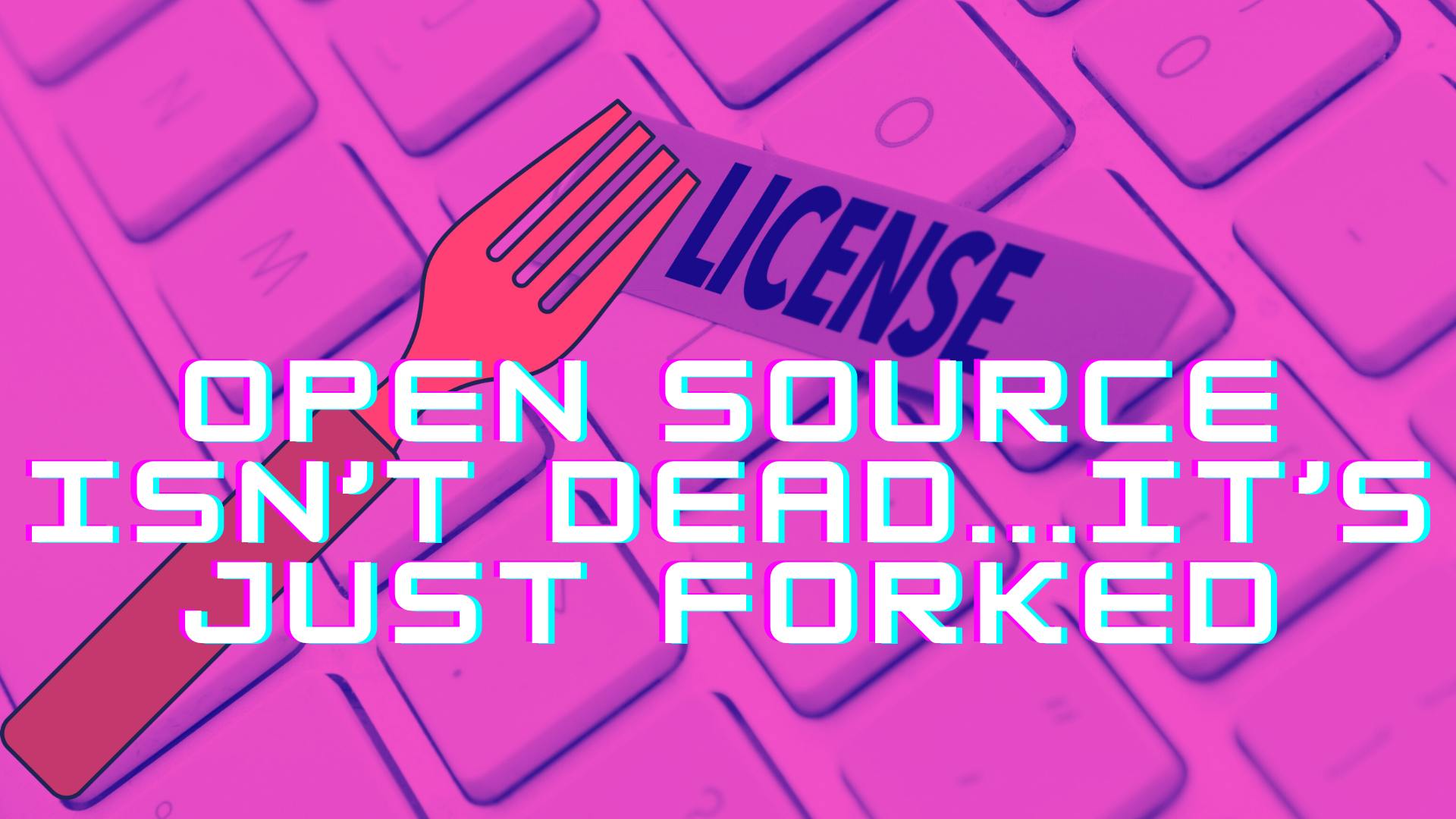 Open Source Isn't Dead... It's Just Forked | HackerNoon